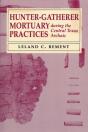 Hunter-Gatherer Mortuary Practices During The Central Texas Archaic - Preview