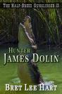 Hunter James Dolin (The Half-Breed Gunslinger Ii) - Preview