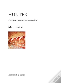 Capa do artigo Hunter, Le Chant Nocturne Des Chiens