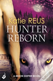 Hunter Reborn: Moon Shifter Book 5