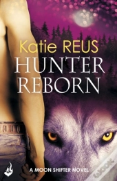 Hunter Reborn: Moon Shifter Book 5