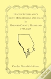 Hunter Sutherland'S Slave Manumissions A