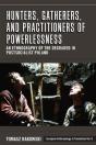Hunters, Gatherers, And Practitioners Of Powerlessness - Preview