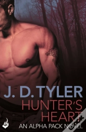 Hunter'S Heart: Alpha Pack Book 4