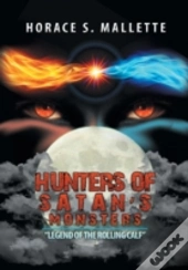 Hunters Of Satan'S Monsters