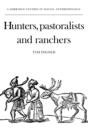 Hunters, Pastoralists And Ranchers - Preview