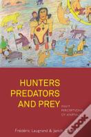 Hunters, Predators And Prey