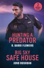Hunting A Predator / Big Sky Safe House - Preview