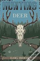 Hunting Deer Log Book