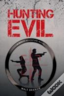 Hunting Evil