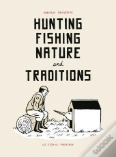 Hunting Fishing Nature And Traditions