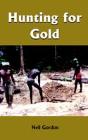 Hunting For Gold - Preview