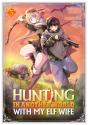 Hunting In Another World With My Elf Wife (Manga) Vol. 3 - Preview