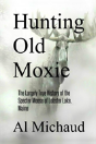 Hunting Old Moxie - Preview