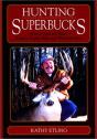 Hunting Superbucks - Preview