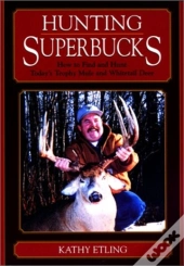 Hunting Superbucks