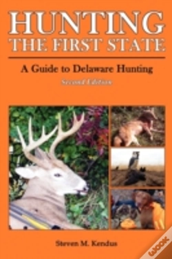 Capa do artigo Hunting The First State: A Guide To Delaware Hunting - Second Edition