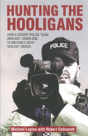 Hunting The Hooligans - Preview