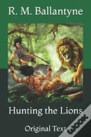 Hunting The Lions
