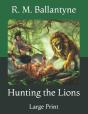 Hunting The Lions - Preview