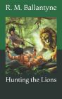 Hunting The Lions - Preview