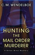 Hunting The Mail Order Murderer