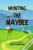 Hunting The Maybee