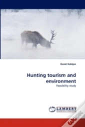 Hunting Tourism And Environment