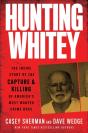 Hunting Whitey - Preview