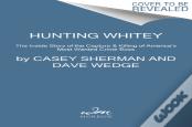 Hunting Whitey
