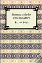 Capa do artigo Hunting With The Bow And Arrow