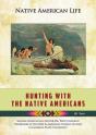 Hunting With The Native Americans - Preview