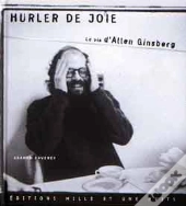 Hurler De Joie ; La Vie D'Allen Ginsberg