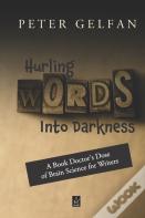 Hurling Words Into Darkness