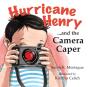 Hurricane Henry... And The Camera Caper - Preview