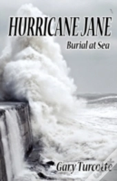 Hurricane Jane:  Burial At Sea