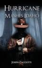 Hurricane Mashes Idaho - Preview