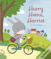 Hurry Home, Harriet