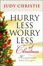 Hurry Less, Worry Less At Christmas - Preview