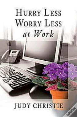 Capa do artigo Hurry Less, Worry Less At Work