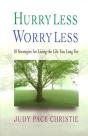 Hurry Less, Worry Less - Preview