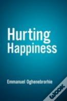 Hurting Happiness