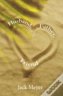 Husband, Father, Friend