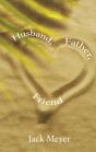 Husband, Father, Friend - Preview