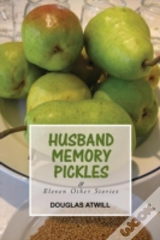 Husband Memory Pickles