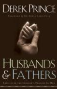 Husbands And Fathers Â€“ Rediscover The Creator`S Purpose For Men