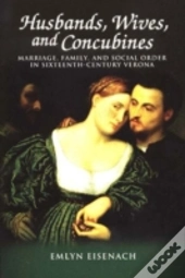 Husbands, Wives, And Concubines