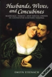 Husbands, Wives, And Concubines