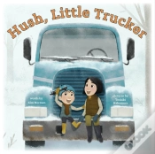 Capa do artigo Hush, Little Trucker