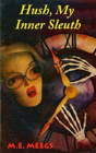 Hush, My Inner Sleuth - Preview